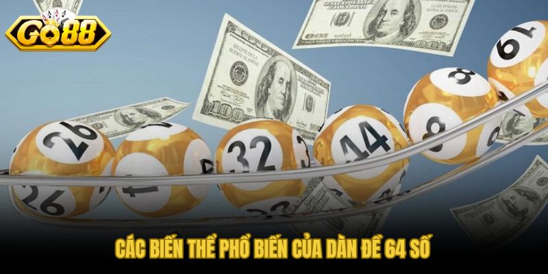 Ba biến thể dàn đề 64 số theo đầu số cầu lô và cặp kép