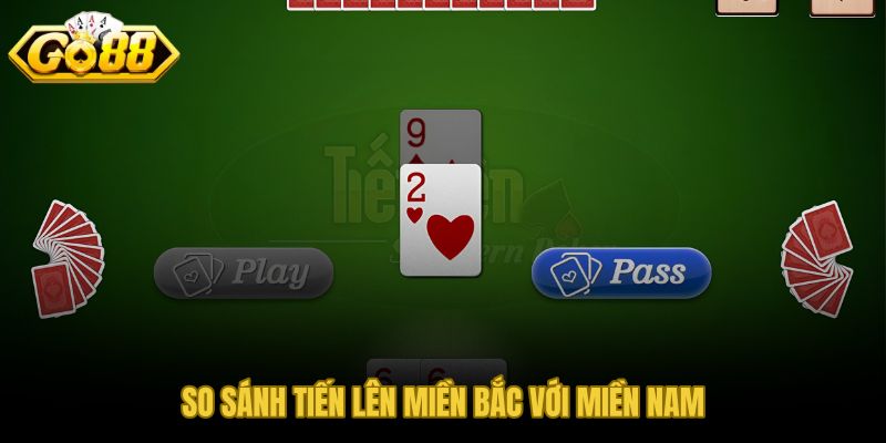 Tiến lên miền Bắc và miền Nam - hai bộ luật khác biệt rõ về chất và nhịp